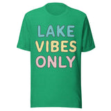 Lake Vibes Only - Unisex T-Shirt - Kelly Green