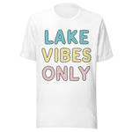 Lake Vibes Only - Unisex T-Shirt - White