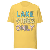 Lake Vibes Only - Unisex T-Shirt - Yellow