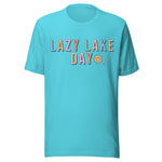 Lazy Lake Day - Unisex T-Shirt - Turquoise Blue