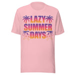 Lazy Summer Days - Unisex T-Shirt - Pink