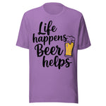 Life Happens Beer Helps - Unisex T-Shirt - Heather Team Purple