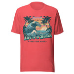 Life Is A Beach Find Your Wave - Unisex T-Shirt - Red