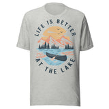 Life Is Better At The Lake - Unisex T-Shirt - Athletic Gray