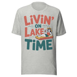 Livin' On Lake Time - Unisex T-Shirt - Athletic Gray