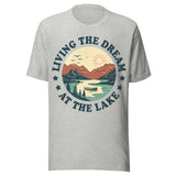 Living The Dream At The Lake - Unisex T-Shirt - Athletic Gray