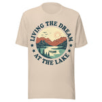 Living The Dream At The Lake - Unisex T-Shirt - Soft Cream