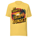 My Favorite Color Is Sunset - Unisex T-Shirt - Yellow