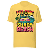 No One Likes A Shady Beach - Unisex T-Shirt - Yellow