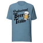 Professional Beer Tester - Unisex T-Shirt - Steel Blue