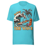 Ride The Wave - Unisex T-Shirt - Turquoise Blue