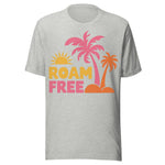 Roam Free - Unisex T-Shirt - Athletic Gray