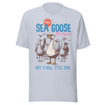 Sea Goose Certified - Unisex T-Shirt - Light Blue