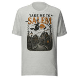 Take Me To Salem - Unisex Halloween T-Shirt - Athletic Gray