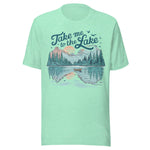 Take Me To The Lake - Unisex T-Shirt - Mint Green