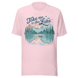 Take Me To The Lake - Unisex T-Shirt - Soft Pink