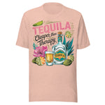 Tequila Cheaper Than Therapy - Unisex T-Shirt - Peach