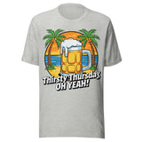Thirsty Thursday Oh Yeah - Unisex T-Shirt - Athletic Heather Gray