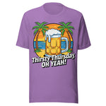 Thirsty Thursday Oh Yeah - Unisex T-Shirt - Heather Team Purple