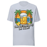 Thirsty Thursday Oh Yeah - Unisex T-Shirt - Light Blue