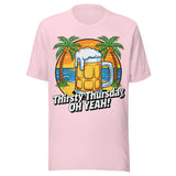 Thirsty Thursday Oh Yeah - Unisex T-Shirt - Soft Pink
