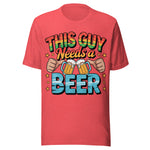 This Guy Needs A Beer - Unisex T-Shirt - Heather Red