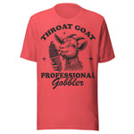 Throat Goat Professional Gobbler - Unisex T-Shirt - Heather Red