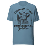 Throat Goat Professional Gobbler - Unisex T-Shirt - Steel Blue