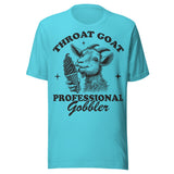 Throat Goat Professional Gobbler - Unisex T-Shirt - Turquoise Blue