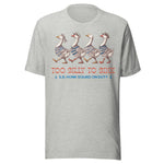 Too Silly To Sink - Unisex T-Shirt - Athletic Gray