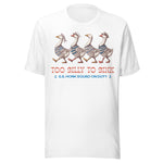 Too Silly To Sink - Unisex T-Shirt - White