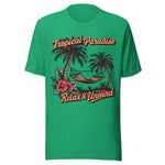 Tropical Paradise Relax and Unwind - Unisex T-Shirt - Green