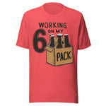 Working On My 6 Pack - Unisex T-Shirt - Heather Red