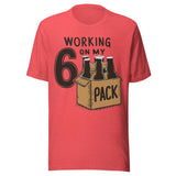 Working On My 6 Pack - Unisex T-Shirt - Heather Red