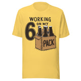 Working On My 6 Pack - Unisex T-Shirt - Yellow