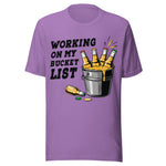 Working On My Bucket List - Unisex T-Shirt - Heather Team Purple